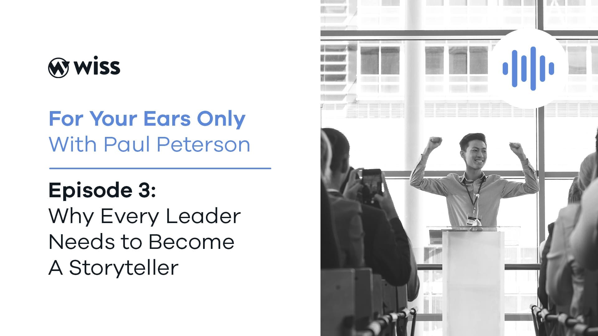 Episode 3: Why Every Leader Needs to Become a Storyteller