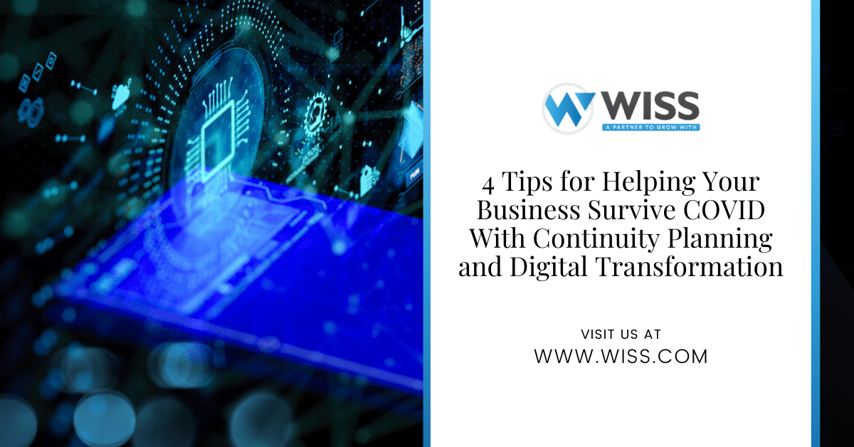 4 Tips for Helping Your Business Survive COVID With Continuity Planning and Digital Transformation