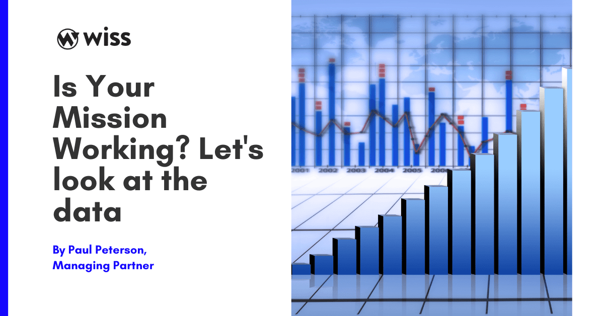 Is Your Mission Working? Let’s look at the data