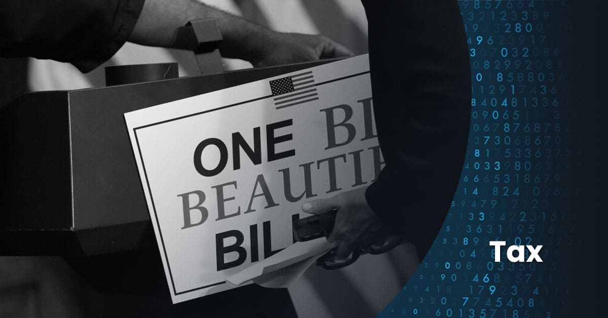 Breaking Down New Tax Legislation and Its Potential Impact