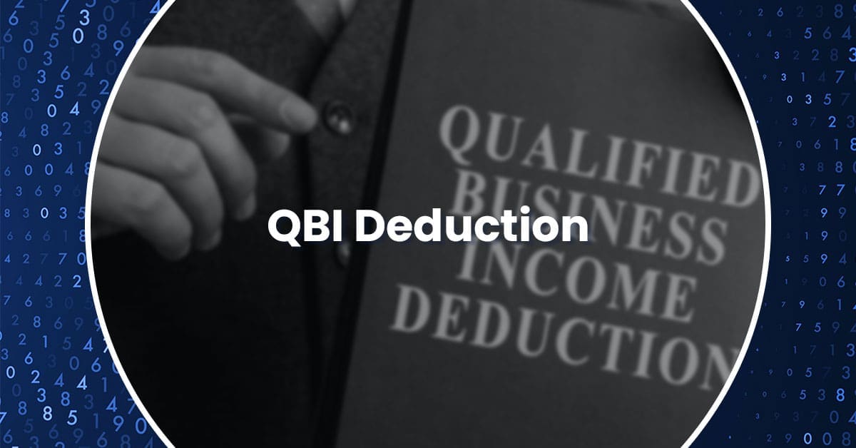 The QBI Deduction is Here to Stay: What it Means for You