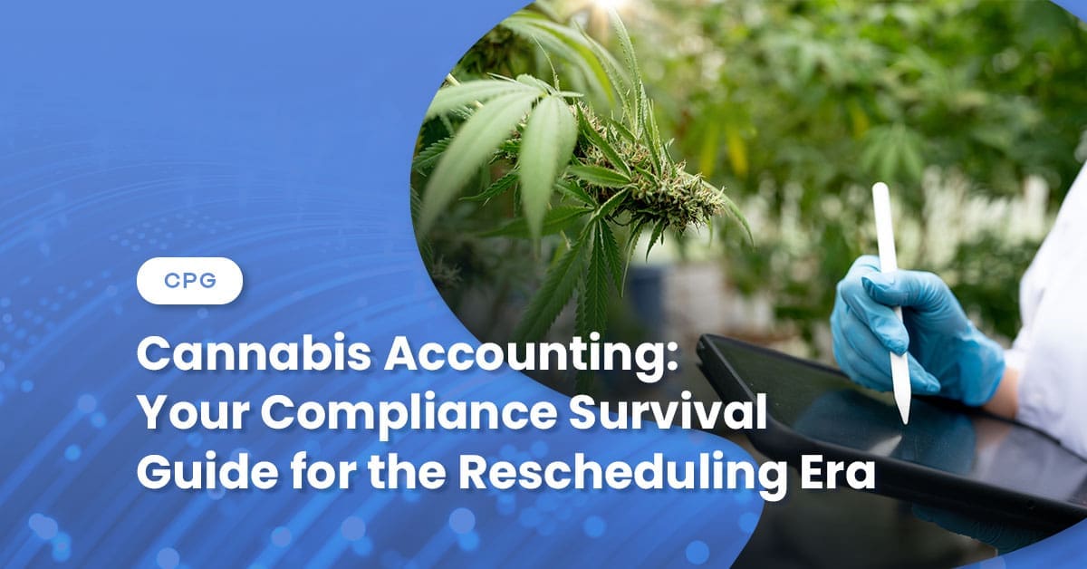 Cannabis Accounting: Your Compliance Survival Guide for the Rescheduling Era