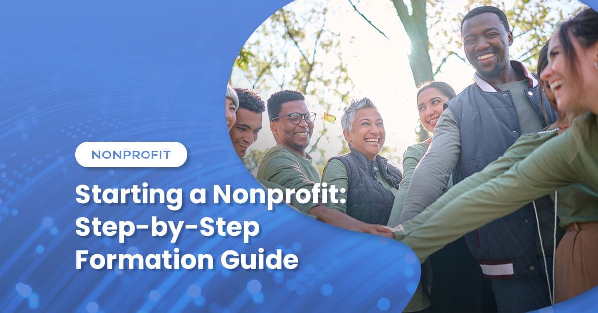 Starting a Nonprofit: Step-by-Step Formation Guide