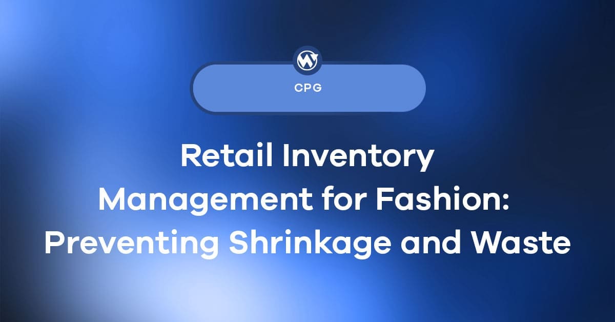 Preventing Shrinkage and Waste in Fashion Retail Inventory