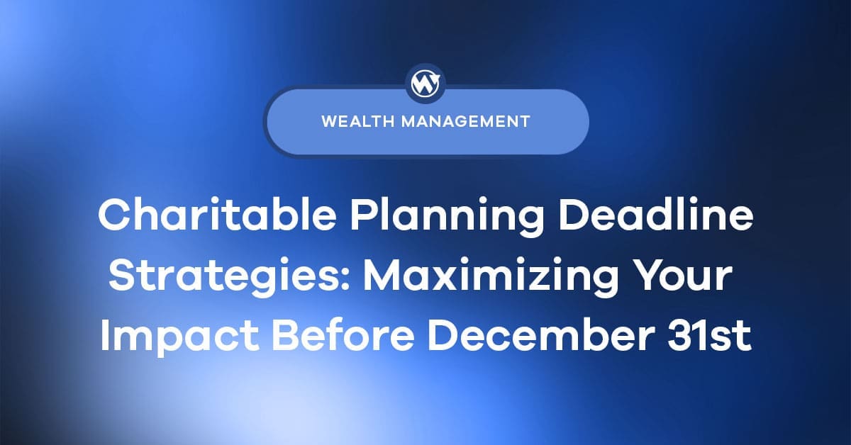 Charitable Planning Before December 31: Deadline Strategies That Matter