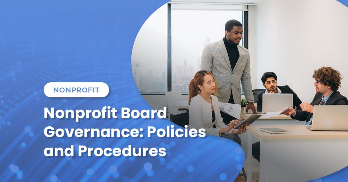 Nonprofit Board Governance: Policies and Procedures